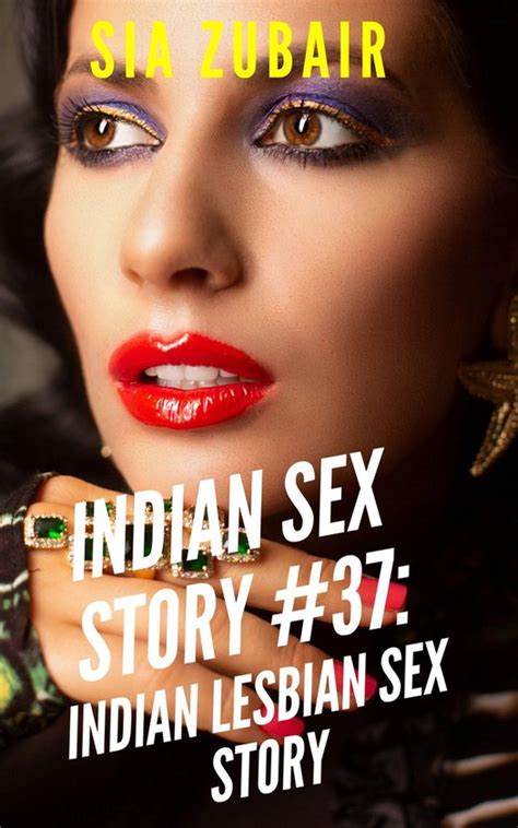 desi lesbian sex stories|indian lesbian